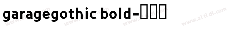 garagegothic bold字体转换